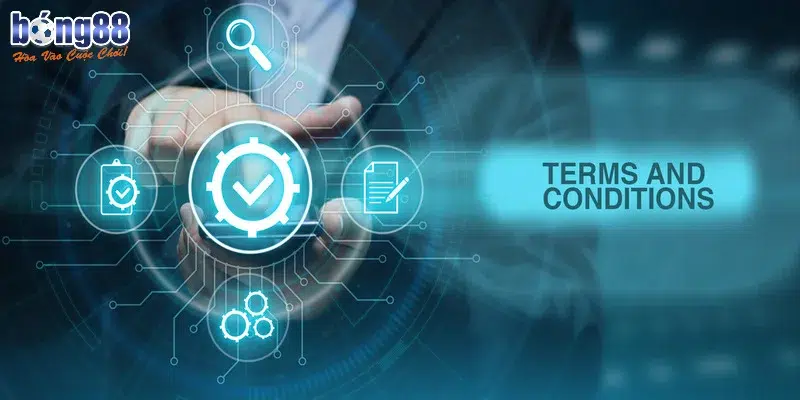 Tìm hiểu điều khoản điều kiện BONG88